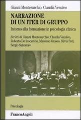Narrazione di un iter di gruppo. Intorno alla formazione in psicologia clinica Narrazione di un iter di gruppo. Intorno alla formazione in psicologia clinica