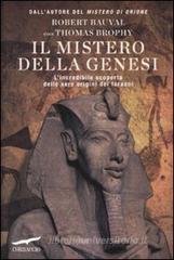 Il mistero della genesi. L'incredibile scoperta delle vere origini dei faraoni Il mistero della genesi. L'incredibile scoperta delle vere origini dei faraoni