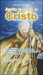 Aprite le porte a Cristo. Il dialogo interreligioso alla luce dell'enciclica 