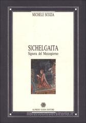 Sichelgaita. Signora del Mezzogiorno
