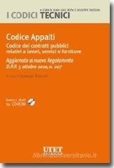Codice appalti. Codice dei contratti pubblici relativi a lavori, servizi e forniture