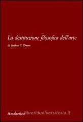 La destituzione filosofica dell'arte