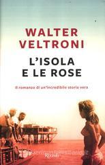 L' isola e le rose L' isola e le rose