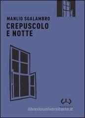 Crepuscolo e notte Crepuscolo e notte