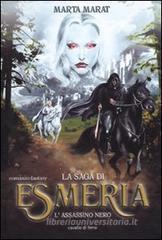 L' assassino nero. La saga di Esmeria L' assassino nero. La saga di Esmeria