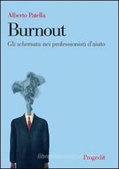 Burnout. Gli schemata nei professionisti d'aiuto Burnout. Gli schemata nei professionisti d'aiuto