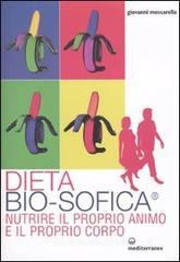 Dieta bio-sofica�. Nutrire il proprio animo e il proprio corpo