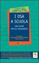 I DSA a scuola. Una guida per gli insegnanti