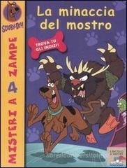 La minaccia del mostro. Scooby-Doo! La minaccia del mostro. Scooby-Doo!