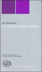La morte come tema culturale. Immagini e riti mortuari nell'antico Egitto La morte come tema culturale. Immagini e riti mortuari nell'antico Egitto