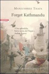 Forget Kathmandu Forget Kathmandu