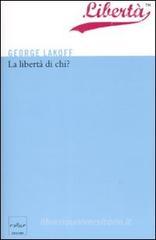 La libertà di chi? La libertà di chi?