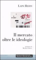 Il mercato oltre le ideologie Il mercato oltre le ideologie