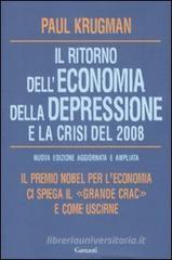Il ritorno dell'economia della depressione e la crisi del 2008 Il ritorno dell'economia della depressione e la crisi del 2008