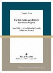 L' estetica trascendentale fenomenologica. Sensibilit� e razionalit� nella filosofia di Edmund Husserl