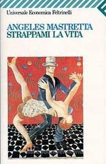 Strappami la vita