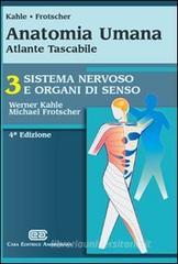 Anatomia umana. Sistema nervoso e organi di senso. Atlante tascabile