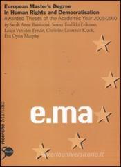 European Master's Degree in Human Rights and Democratisation. Awarded Theses of the Academic Year 2009/2010