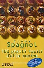 100 piatti facili d'alta cucina