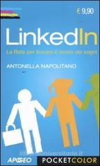 Linkedln. La Rete per trovare il lavoro dei sogni