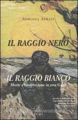 Il raggio nero, il raggio bianco. Morte e resurrezione in Van Gogh