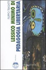 Lessico minimo di pedagogia libertaria Lessico minimo di pedagogia libertaria