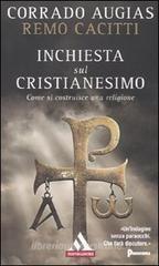 Inchiesta sul cristianesimo. Come si costruisce una religione Inchiesta sul cristianesimo. Come si costruisce una religione