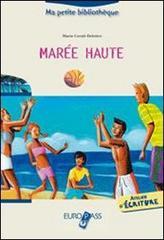 Mar�e haute. Livello A2-B1. Con espansione online. Con CD Audio