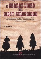 Il grande libro del west americano