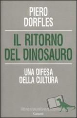 Il ritorno del dinosauro. Una difesa della cultura Il ritorno del dinosauro. Una difesa della cultura
