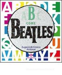 B come Beatles B come Beatles