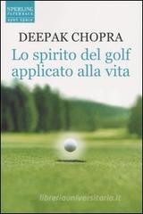 Lo spirito del golf applicato alla vita Lo spirito del golf applicato alla vita