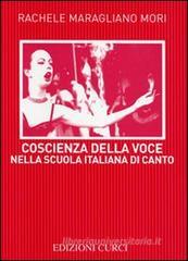 Coscienza della voce nella scuola italiana di canto Coscienza della voce nella scuola italiana di canto