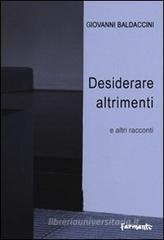 Desiderare altrimenti e altri racconti