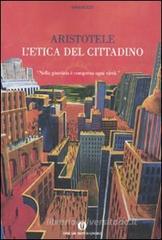 L' etica del cittadino L' etica del cittadino