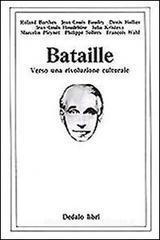 Bataille. Verso una rivoluzione culturale