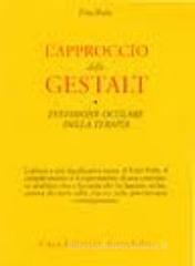 L' approccio della Gestalt-Testimone oculare della terapia