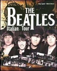 The Beatles Italian tour. Ediz. italiana e inglese The Beatles Italian tour. Ediz. italiana e inglese