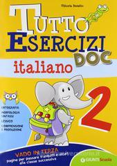 Tutto esercizi DOC. Italiano. Per la Scuola elementare vol.2 Tutto esercizi DOC. Italiano. Per la Scuola elementare vol.2
