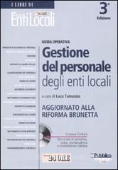 Gestione del personale degli enti locali. Aggiornato alla riforma Brunetta. Con CD-ROM Gestione del personale degli enti locali. Aggiornato alla riforma Brunetta. Con CD-ROM