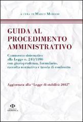 Guida al procedimento amministrativo. Aggiornata alla legge di stabilit� 2012
