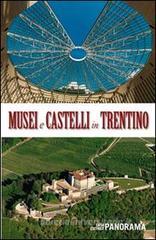 Musei e castelli in Trentino