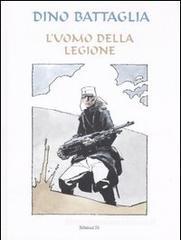 L' uomo della legione. Ediz. limitata L' uomo della legione. Ediz. limitata