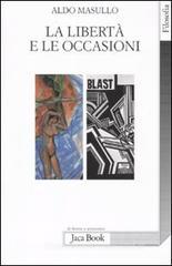 La libertà e le occasioni La libertà e le occasioni