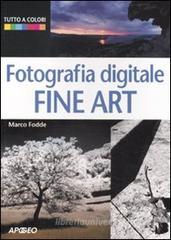Fotografia digitale. Fine art Fotografia digitale. Fine art