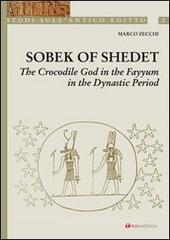 Sobek of Shedet. The crocodile god in the Fayyum in the Dynastic Period