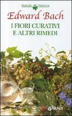 I fiori curativi e altri rimedi I fiori curativi e altri rimedi