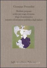 Modeste proposte scritte per svago di mente, sfogo di sentimenti e tentativo di istruzione pubblica degli italiani