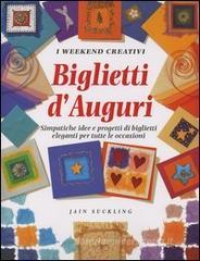 Biglietti d'auguri. Simpatiche idee e progetti di biglietti eleganti per tutte le occasioni Biglietti d'auguri. Simpatiche idee e progetti di biglietti eleganti per tutte le occasioni