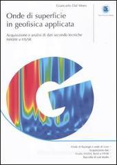 Onde di superficie in geofisica applicata. Acquisizione e analisi di dati secondo tecniche MASW e HVSR Onde di superficie in geofisica applicata. Acquisizione e analisi di dati secondo tecniche MASW e HVSR
